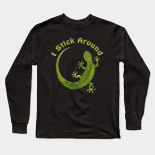 I Stick Around - Saying with cute green gecko illustration Long Sleeve T-Shirt